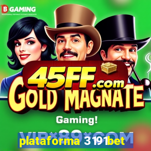 plataforma 3191bet